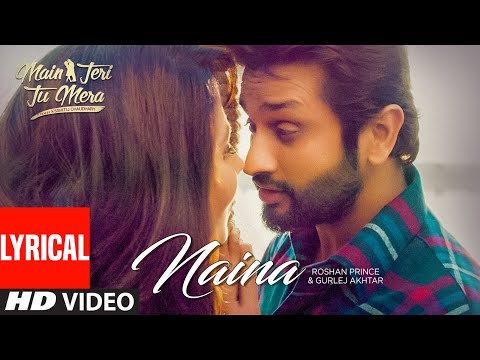 Naina (Lyrical) — watch video