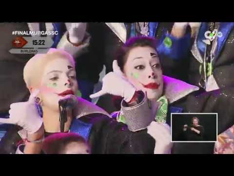MURGA LAS BURLONAS 2017 FINAL (ACTUACIÓN COMPLETA)
