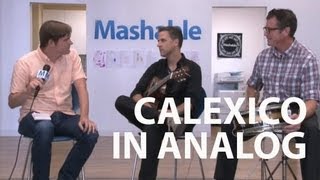 Calexico Plays &#39;Splitter&#39; and Keeps it Reel With Analog