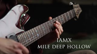 IAMX - Mile Deep Hollow - Instrumental Guitar cover by Robert Uludag/Commander Fordo
