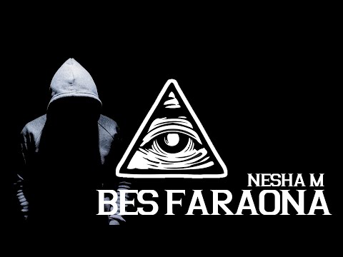 NESHA M - BES FARAONA (Official Visual Audio)
