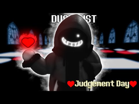 DustDust Sans Showcase Undertale Judgement Day (STRONGEST CHARACTER)