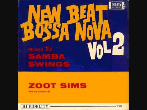 Zoot Sims & His Orchestra  - Samba Instantanea