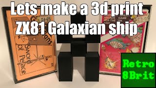 3D Print a ZX81 Galaxian  ship