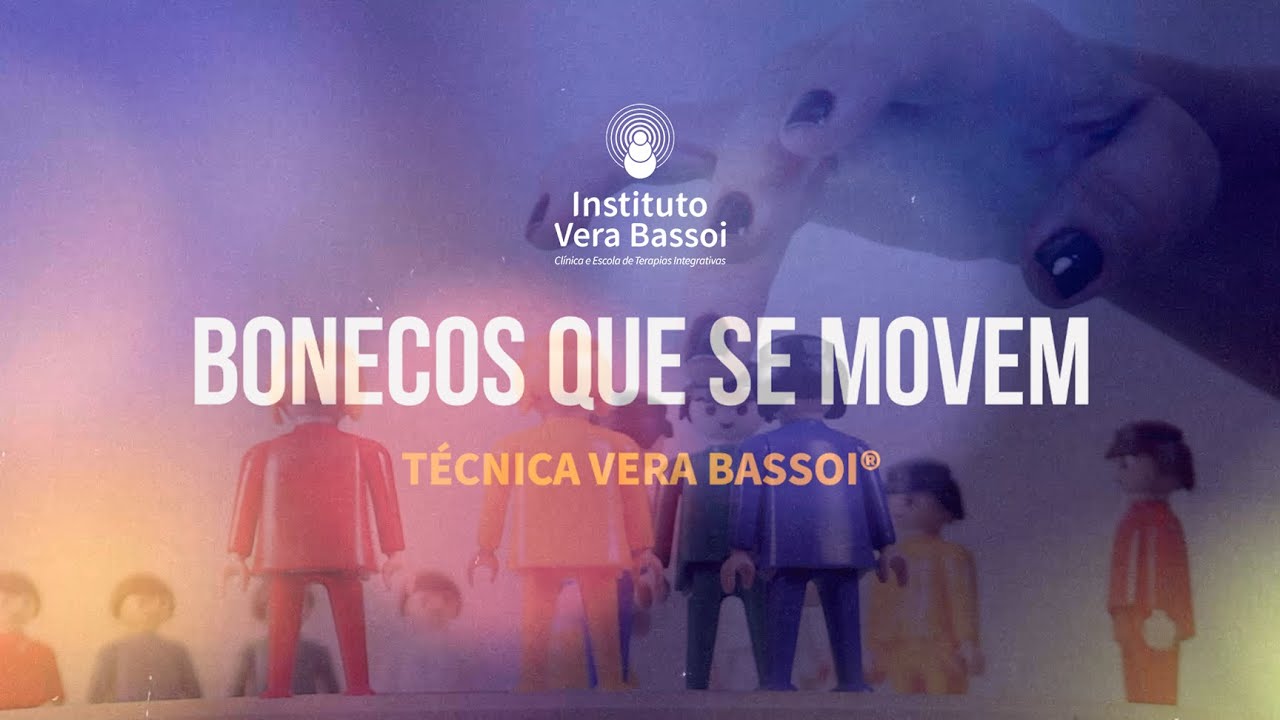 Constelação com Bonecos que se Movem | Conheça a inovadora Técnica Vera Bassoi®