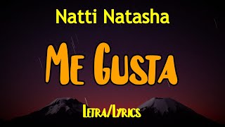 Natti Natasha - Me Gusta (Letra/Lyrics)