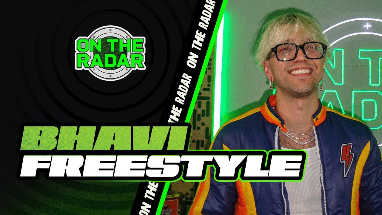 The Bhavi "On The Radar" Freestyle