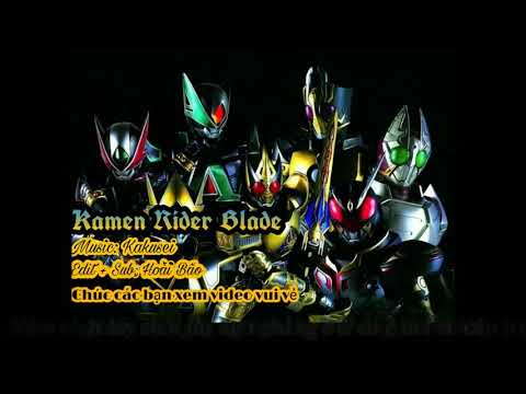 [Vietsub] Kakusei (Awaken) - Kamen Rider Blade Insert Song