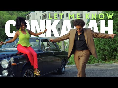 Let Me Know | Conkarah, Joby Jay, Loud city, ZJ Sparks | Reggae 2025