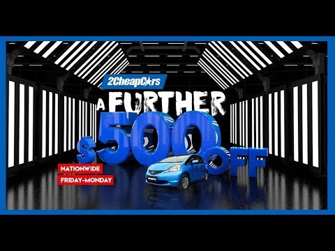 A Further $500 off All Cars | 2 Cheap Cars Nationwide