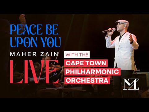 Maher Zain - Peace Be Upon You Live with The Cape Town Philharmonic Orchestra