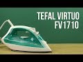 Утюг Tefal Virtuo FV 1710