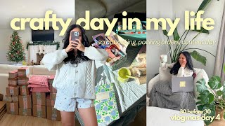 a CRAFTY day in my life 🎨📓 scrapbooking, packing orders, junk journaling- 30 before 30 VLOGMAS DAY 4