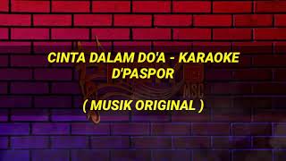 Download lagu Cinta Dalam Do'a Karaoke - D'paspor | Musik Original mp3 Download lagu Cinta Dalam Do'a Karaoke - D'paspor | Musik Original mp3