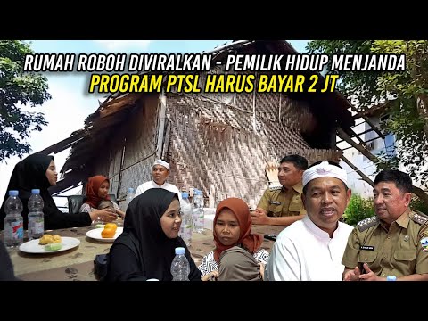 RUMAH ROBOH DIVIRALKAN | PEMILIK HIDUP MENJANDA ANAK 5 | PROGRAM PTSL HARUS BAYAR 2 JT