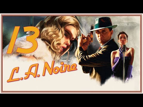 L.A. Noire Part 13