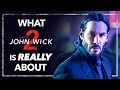 What JOHN WICK: CHAPTER 2 Is Really About