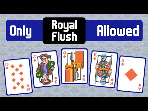 Royal Flush ONLY - No Other Hands Allowed