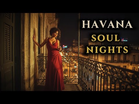 Balcón de la Habana – Susurro Nocturno – Son Cubano | Noches de Romance | Wait, a second