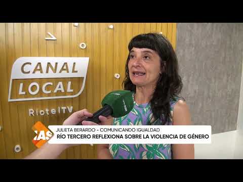 Río Tercero reflexiona sobre la violencia de género, Julieta Berardo