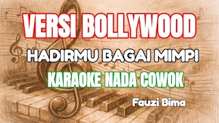 Download lagu HADIRMU BAGAI MIMPI || KARAOKE COWOK || VERSI BOLLYWOOD || Hank Menday mp3