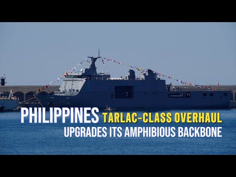 Tarlac-Class 2025: Inside the Philippine Navy’s Amphibious Upgrade