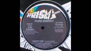 Pure Energy - "Party On"