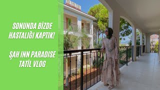 Şah Inn Paradise Hotel - Sonunda Bizde Hastalığı Kaptık!
