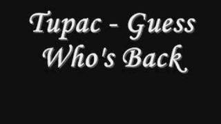 Tupac - Guess Who&#39;s Back *Lyrics