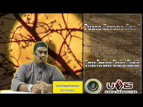 #1 Puasa Kerana Apa? | Ustaz Ferdaus Shahul Hamid