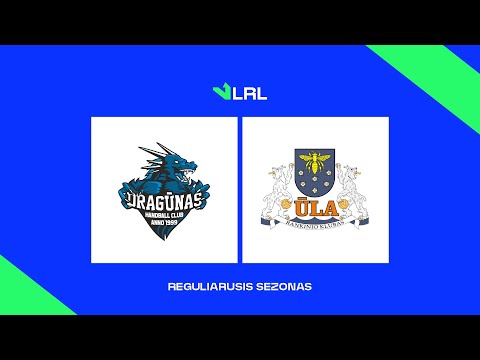 LRL. Klaipėdos „Dragūnas“ - Varėnos „Ūla“