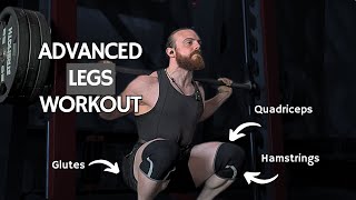 ADVANCED LEG TRAINING GUIDE (Quad, Ham and Glutes)