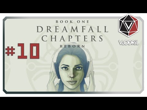 Let's Play Dreamfall Chapters Part 10 - Book One