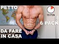 COME SVILUPPARE IL PETTO E L'ADDOME IN CASA IN 10 MINUTI! CIRCUITO PETTO E ADDOME A CORPO LIBERO!