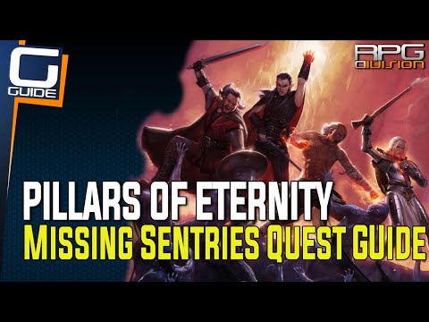 Pillars of Eternity - Missing Sentries Quest Guide