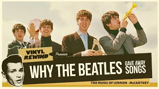 Why The Beatles Gave Away Songs | The Music of Lennon-McCartney