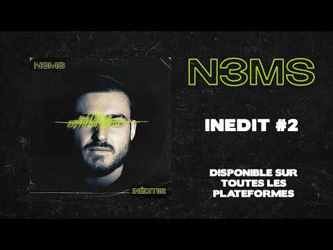 N3MS - Inédit #2