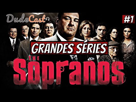 The Sopranos | Grandes Séries da TV | PODCAST