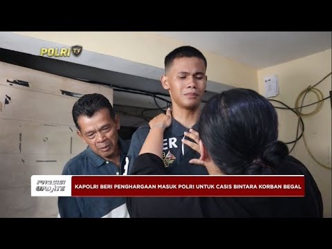 PRESISI UPDATE : KAPOLRI BERI PENGHARGAAN CASIS BINTARA KORBAN BEGAL 17/05/2024 18.00