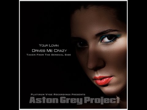 Aston Grey Project - Lovin Drives Me Crazy #Smoothjazz #Steppers