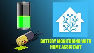 Monitoring Smart Home Device Battery Levels with Home Assistant