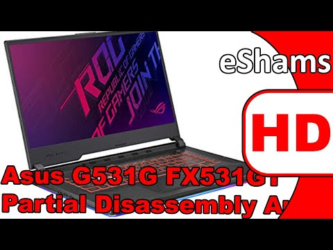Asus Strix G531G FX531GT Partial Disassembly And Reassembly