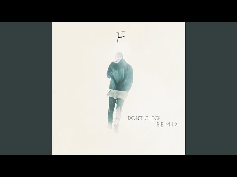 Don't Check (feat. Drelue & Broderick Jones) (Remix)