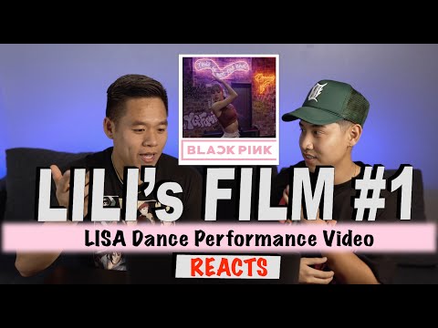 LILI's FILM #1 - LISA Dance Performance Video DANCER & VIDEOGRAPHER REACTION