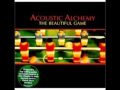 Acoustic Alchemy - The Beautiful Game
