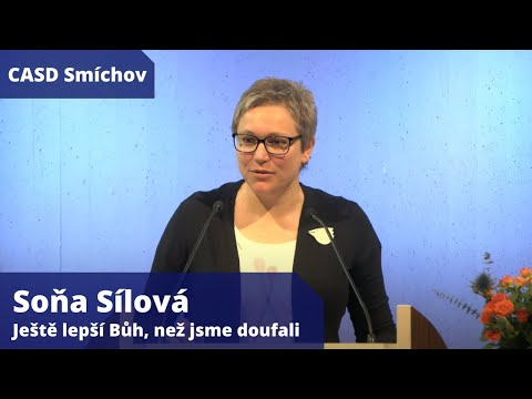 Soňa Sílová • dopolední bohoslužba • 15.5.2021 • Ještě lepší Bůh, než jsme doufali