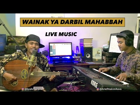 WAINAK YA DARBIL MAHABBAH - LIVE Syahroji Oud feat Arief Hakim Rava (One Take)