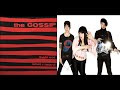 Gossip - Got Body If You Want It - from the album: That's Not What i Heard - 2001