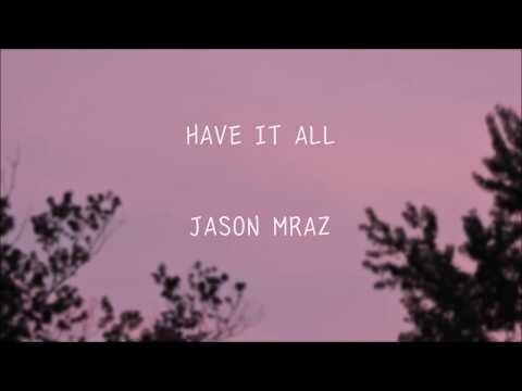Jason Mraz - Have it all (한국어 가사/자막/해석)