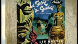 Les Baxter and the Origin Of Exotica music - 3 songs
